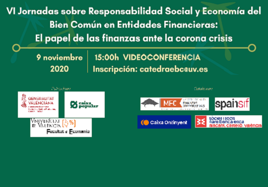 VI Jornades sobre Responsabilitat Social i Economia del Bé Comú en Entitats Financeres: el paper de les finances davant la corona crisi